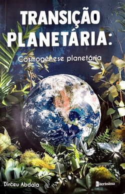 TRANSIÇÃO PLANETÁRIA – Cosmogênese Planetária